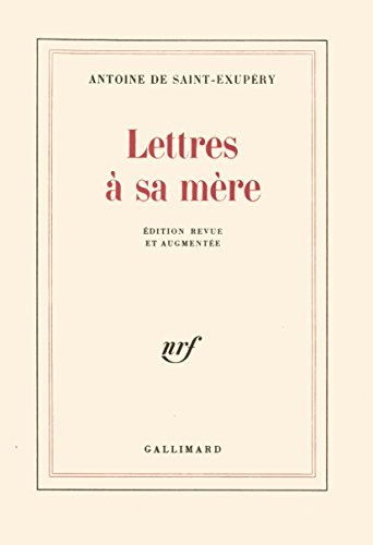 Lettres Ã: sa mÃ¨re (9782070702664) by Saint-ExupÃ©ry, Antoine De