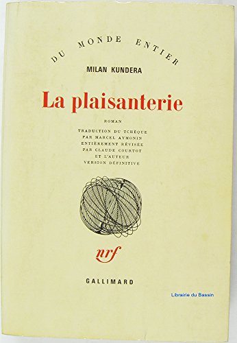 La Plaisanterie roman (DU MONDE ENTIER) (9782070703739) by Milan Kundera