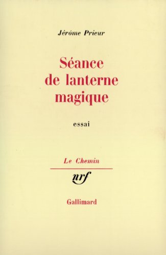 SEANCE DE LANTERNE MAGIQUE (LE CHEMIN) (9782070703746) by JÃ©rÃ´me Prieur