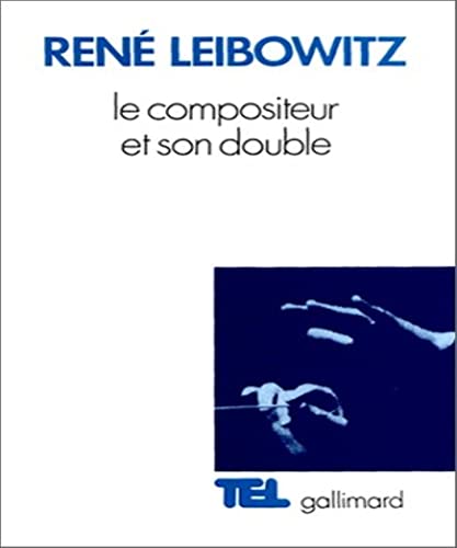 Stock image for Le compositeur et son double: Essais sur l'interpretation musicale (Collection Tel) (French Edition) [FRENCH LANGUAGE - Soft Cover ] for sale by booksXpress