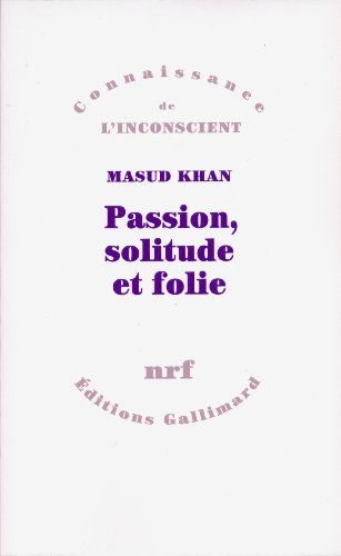 Beispielbild fr Passion, Solitude Et Folie zum Verkauf von RECYCLIVRE