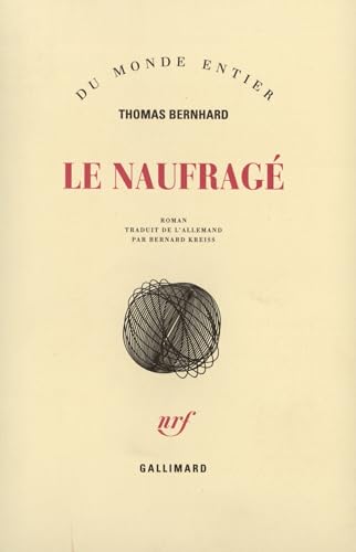 Le NaufragÃ© (9782070704187) by Bernhard, Thomas