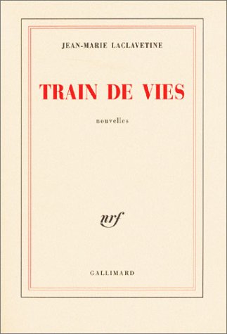 Imagen de archivo de Train de vies [Paperback] Laclavetine, Jean-Marie a la venta por LIVREAUTRESORSAS