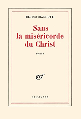 Beispielbild fr Sans la misericorde du Christ: Roman (French Edition) zum Verkauf von Better World Books