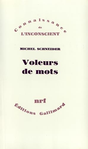 Beispielbild fr Voleurs de mots : Essai sur le plagiat, la psychanalyse et la pense Schneider,Michel zum Verkauf von e-Libraire