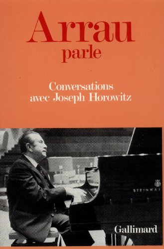 9782070705221: Arrau parle: Conversations avec Joseph Horowitz