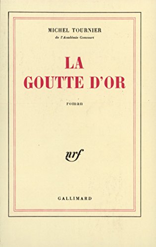 9782070705726: La Goutte d'or