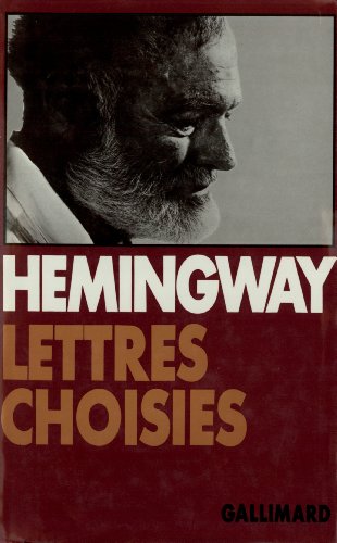 Lettres choisies (1917 - 1961)