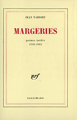 Margeries: PoÃ¨mes inÃ©dits 1910-1985 (9782070706099) by Tardieu, Jean