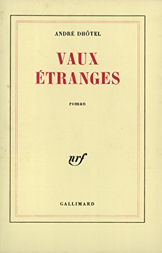Vaux Ã©tranges (9782070706112) by DhÃ´tel, AndrÃ©