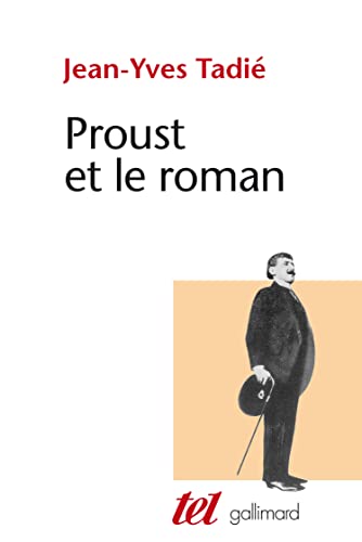 9782070706273: Proust et le roman: Essai sur les formes et techniques du roman dans  la recherche du temps perdu