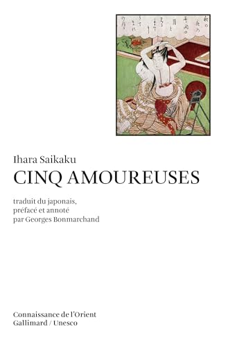 Imagen de archivo de Cinq amoureuses (Collection Unesco d'"uvres re presentatives) (French Edition) a la venta por HPB-Red