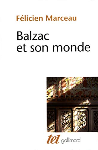 Beispielbild fr Balzac et son monde zum Verkauf von Gallix