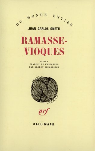 Ramasse-vioques (9782070707546) by Juan Carlos Onetti