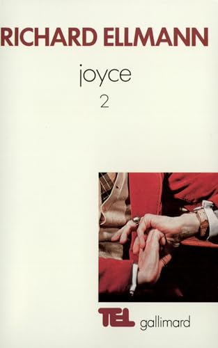 James Joyce (Tome 2) - Richard Ellmann, André Coeuroy et Marie Tadié