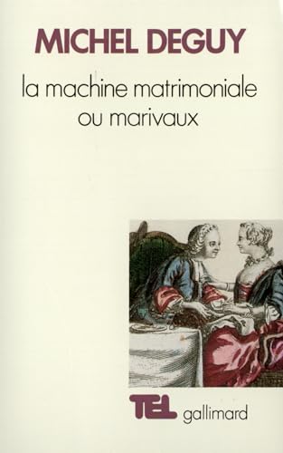 

La Machine matrimoniale ou Marivaux