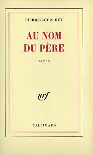 Imagen de archivo de Au nom du p re [Paperback] Rey,Pierre-Louis a la venta por LIVREAUTRESORSAS