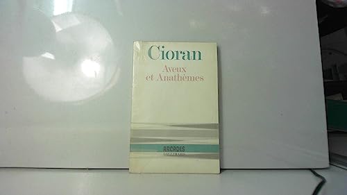 Beispielbild fr Aveux et Anath mes [Mass Market Paperback] Cioran, Emile Michel zum Verkauf von LIVREAUTRESORSAS