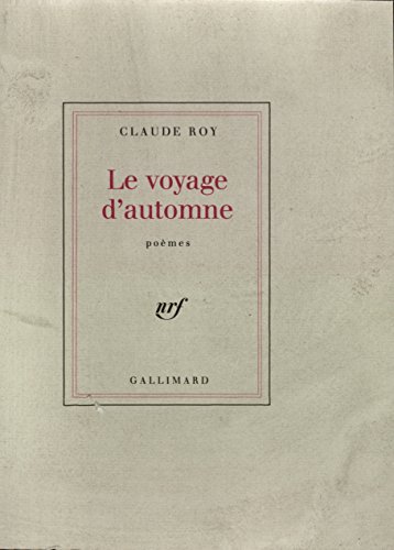 Le voyage d'automne (9782070708741) by Roy, Claude