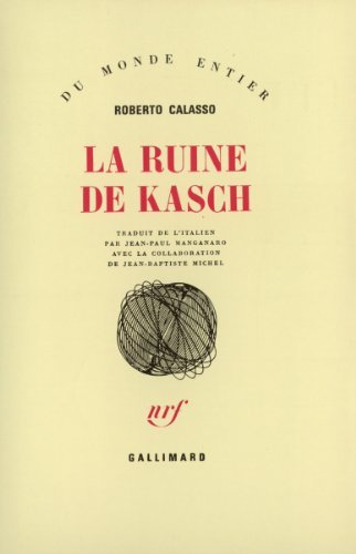 La ruine de Kasch (9782070708758) by Calasso, Roberto