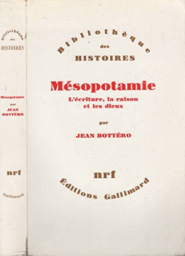 Beispielbild fr Msopotamie: L'criture, la raison et les dieux zum Verkauf von Ammareal