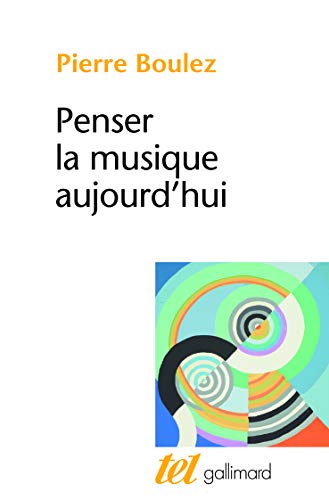 Beispielbild fr Penser la musique aujourdhui (Tel) zum Verkauf von WorldofBooks