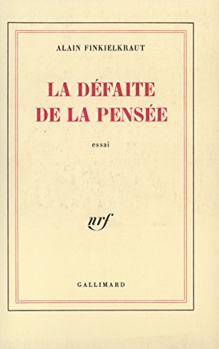 9782070709458: La dfaite de la pense