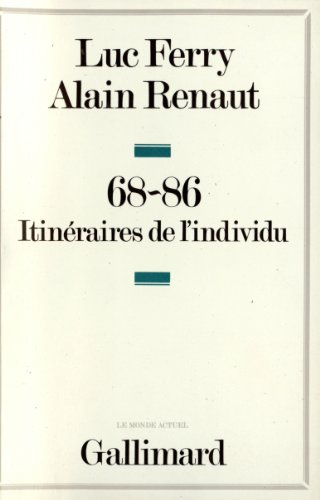 Beispielbild fr 68-86, Itinraires De L'individu zum Verkauf von RECYCLIVRE