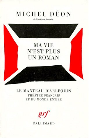 Ma vie n'est plus un roman (9782070709854) by DÃ©on, Michel