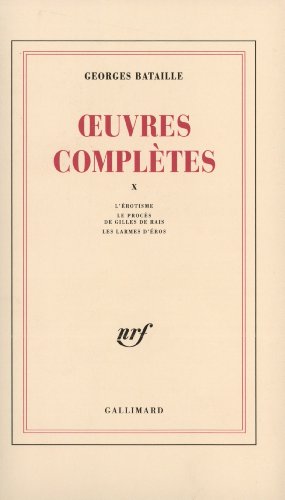 Stock image for uvres compltes volume X. L'rotisme. Le Procs de Gilles de Rais. Les Larmes d'ros for sale by Librairie de l'Avenue - Henri  Veyrier