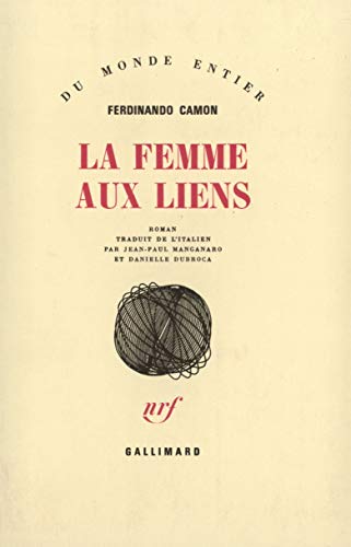 Stock image for La femme aux liens [Paperback] Camon,Ferdinando; Dubroca,Danielle and Manganaro,Jean-Paul for sale by LIVREAUTRESORSAS