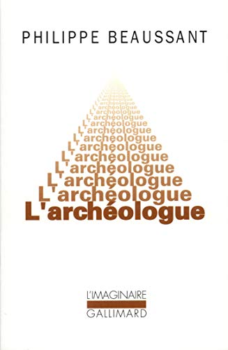 Beispielbild fr L'Arch ologue [Mass Market Paperback] Beaussant,Philippe zum Verkauf von LIVREAUTRESORSAS