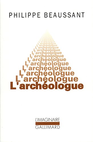Imagen de archivo de L'Arch ologue [Mass Market Paperback] Beaussant,Philippe a la venta por LIVREAUTRESORSAS