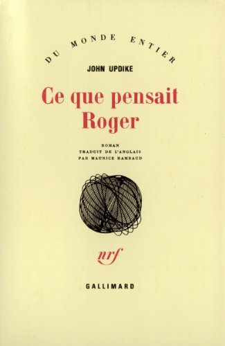 CE QUE PENSAIT ROGER by UPDIKE, JOHN: Very Good Paperback (1988) First ...