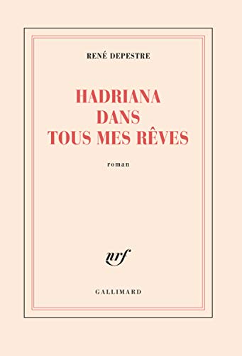 Hadriana dans tous mes rÃªves (9782070712557) by Depestre, RenÃ©