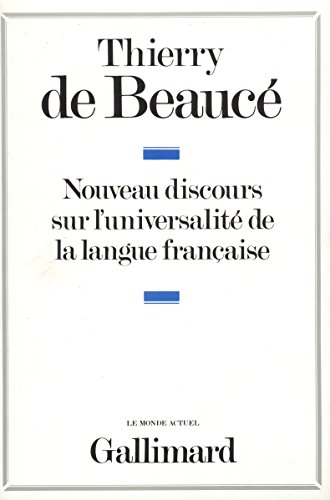 Nouveau discours sur l`universalité de la langue française (Le monde actuel)
