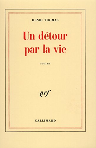 Stock image for Un detour par la vie: Roman (French Edition) for sale by Vashon Island Books