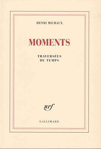 9782070713257: Moments: Traverses du temps