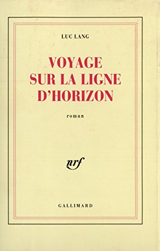 Beispielbild fr Voyage sur la ligne d'horizon. zum Verkauf von Loc Simon