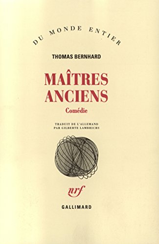 MaÃ®tres anciens: ComÃ©die (9782070713424) by Bernhard, Thomas