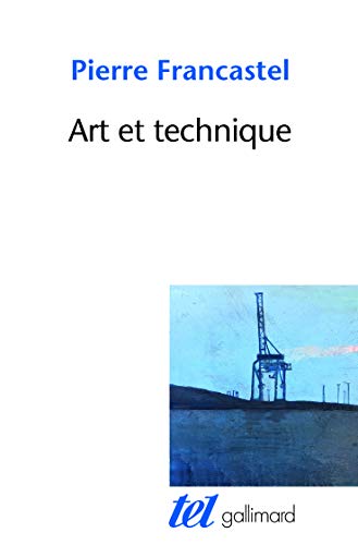 9782070714018: Art et technique aux XIXE et XXE sicles (Tel)