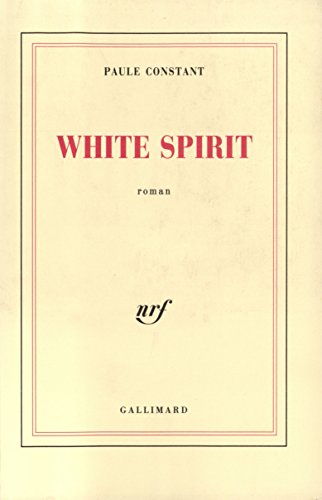 Beispielbild fr White spirit - Grand Prix du Roman de l'Acad mie Française 1990 Constant, Paule zum Verkauf von LIVREAUTRESORSAS