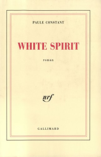 Imagen de archivo de White spirit - Grand Prix du Roman de l'Acad mie Française 1990 Constant, Paule a la venta por LIVREAUTRESORSAS