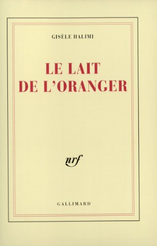Imagen de archivo de Le lait de l'oranger (Blanche) a la venta por Librairie l'Aspidistra