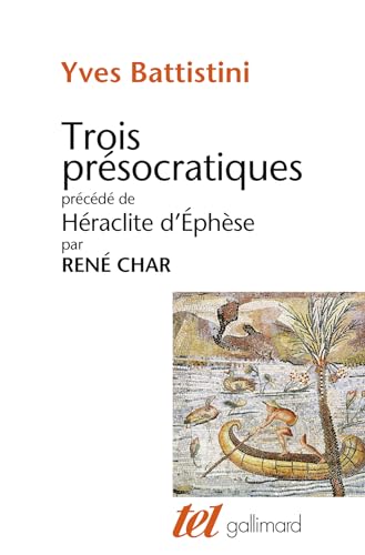 9782070714490: TROIS PRESOCRATIQUES