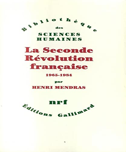 Stock image for La Seconde r volution française 1965-1984: 1965-1984) (BIBLIOTHEQUE DES SCIENCES HUMAINES) for sale by ThriftBooks-Dallas