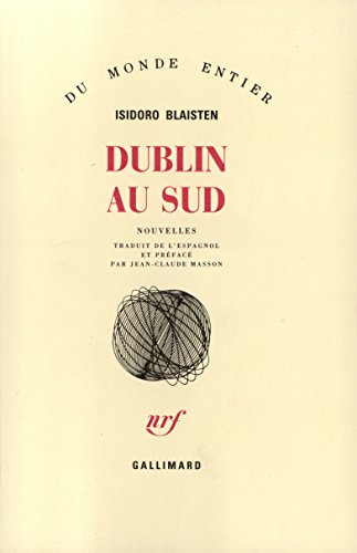 Dublin au sud - Isidoro Blaisten et Jean-Claude Masson