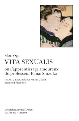 Beispielbild fr Vita sexualis ou L'apprentissage amoureux du professeur Kanai Shizuka zum Verkauf von Ammareal