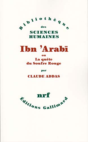 Beispielbild fr Ibn 'Arabi ou La Quete du Soufre Rouge zum Verkauf von Argosy Book Store, ABAA, ILAB