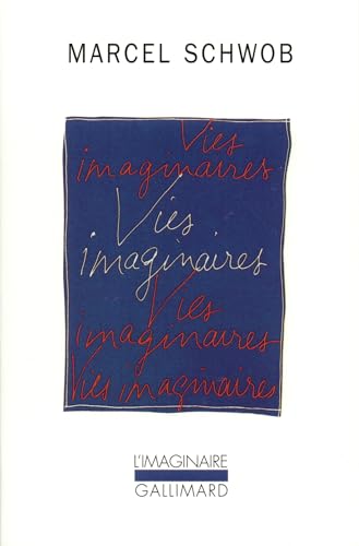 Vies imaginaires (9782070715244) by Schwob, Marcel